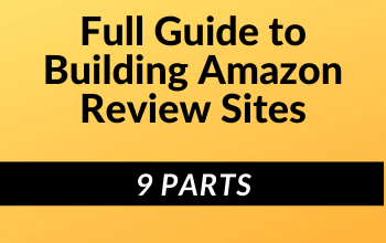 Step by step guide to building Amazon review sites, also from 2016