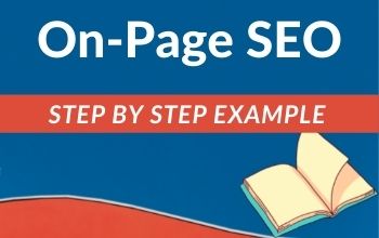A complete walkthrough showing you how to do onpage SEO